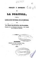 Origen y espiritu de la política y de la legislación universal de los imperios