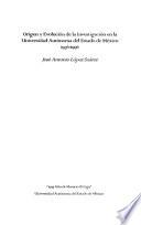 Origen y evolución de la investigación en la Universidad Autónoma del Estado de México, 1956-1996