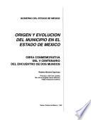 Origen y evolución del municipio en el Estado de México