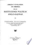 Origen y evolución en América de las instituciones políticas anglo-sajonas