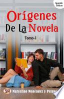 Orígenes de la novela, Tomo I
