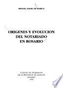 Orígenes y evolución del notariado en Rosario