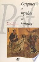Origines et mythes du kabuki