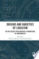 Origins and Varieties of Logicism