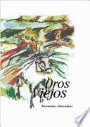 Oros Viejos