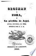 Orosman y Zora, ó, La pérdida de Arjel