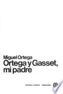 Ortega y Gasset, mi padre