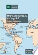 ORTOGRAFÍA NORMATIVA DEL ESPAÑOL. VOL-I. 5a EDICIÓN
