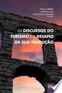 Os discursos do Turismo e o desafio da sua tradução