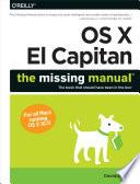OS X El Capitan: The Missing Manual
