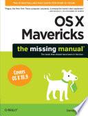 OS X Mavericks: The Missing Manual