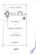 Oscar, poema en tres cantos