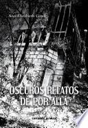 Oscuros relatos de por allá