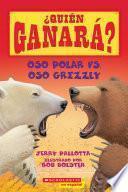 Oso polar vs. Oso grizzly (Who Would Win?: Polar Bear vs. Grizzly Bear)