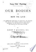 Our Bodies and how We Live