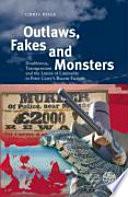 Outlaws, Fakes and Monsters