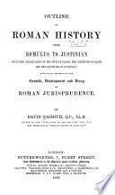 Outline of Roman History from Romulus to Justinian
