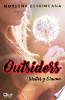 Outsiders 5. Walter y Gianna