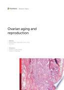 Ovarian Aging and Reproduction