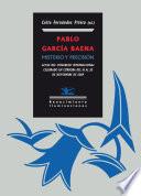 Pablo García Baena: Misterio y precisión