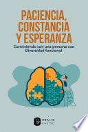 Paciencia, Constancia y Esperanza