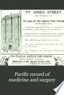 Pacific Record of Medicine and Surgery