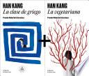 Pack Han Kang - Premio Nobel de Literatura 2024 (Contiene: La vegetariana | La clase de griego)