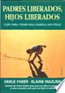 Padres liberados, hijos liberados