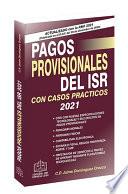 Pagos Provisionales del ISR 2021