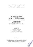 Paisaje, juego y multilingüismo: Comunicaciones: Literatura y juego, Literatura y multilingüismo