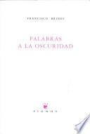 Palabras a la oscuridad