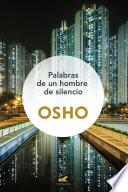 Palabras de Un Hombre de Silencio / Words from a Man of No Words