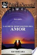 Paladin: Las Siete Dimensiones Del Amor