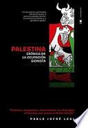 Palestina, Crónica de la ocupación sionista