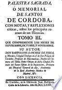 Palestra sagrada, o memorial de Santos de Cordoba con notas y reflexions criticas (etc.)