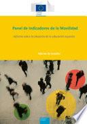 Panel de indicadores de la movilidad. Informe sobre la situación de la educación superior. Informe Eurydice