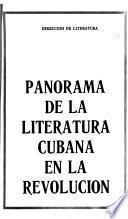 Panorama de la literatura cubana en la Revolución