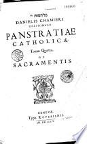 Panstratiae catholicae,... Danielis Chamieri