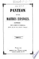 Panteón de los mártires españoles sacrificados por la libertad e independencia: (XXXII, 5-472 [i.e. 474] p., [3] h. lám. pleg.)