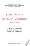 Papel moneda de la República Argentina, 1890-1980