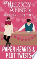 Paper Hearts and Plot Twists