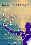 Para el Alfa y la Omega