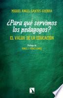 ¿Para qué servimos los pedagogos?