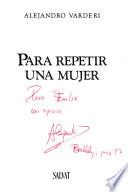 Para repetir una mujer