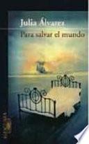 Para salvar el mundo