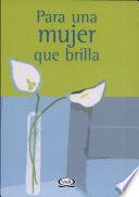 Para una Mujer que brilla