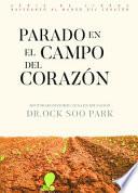 Parado en el Campo Del Corazón