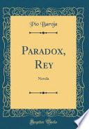 Paradox, Rey