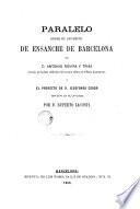 Paralelo entre el proyecto de ensanche de Barcelona de Antonio Rovira y Trías ... y el proyecto de Ildefonso Cerdá ...