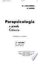Parapsicologia, a grande ciência